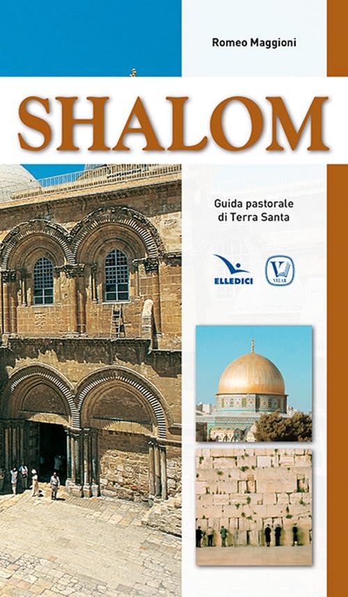 Shalom. Guida pastorale di Terra Santa (I luoghi della fede) Religion & Esotericism