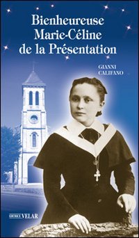 Bienheureuse Marie-Celine de la Présentation book