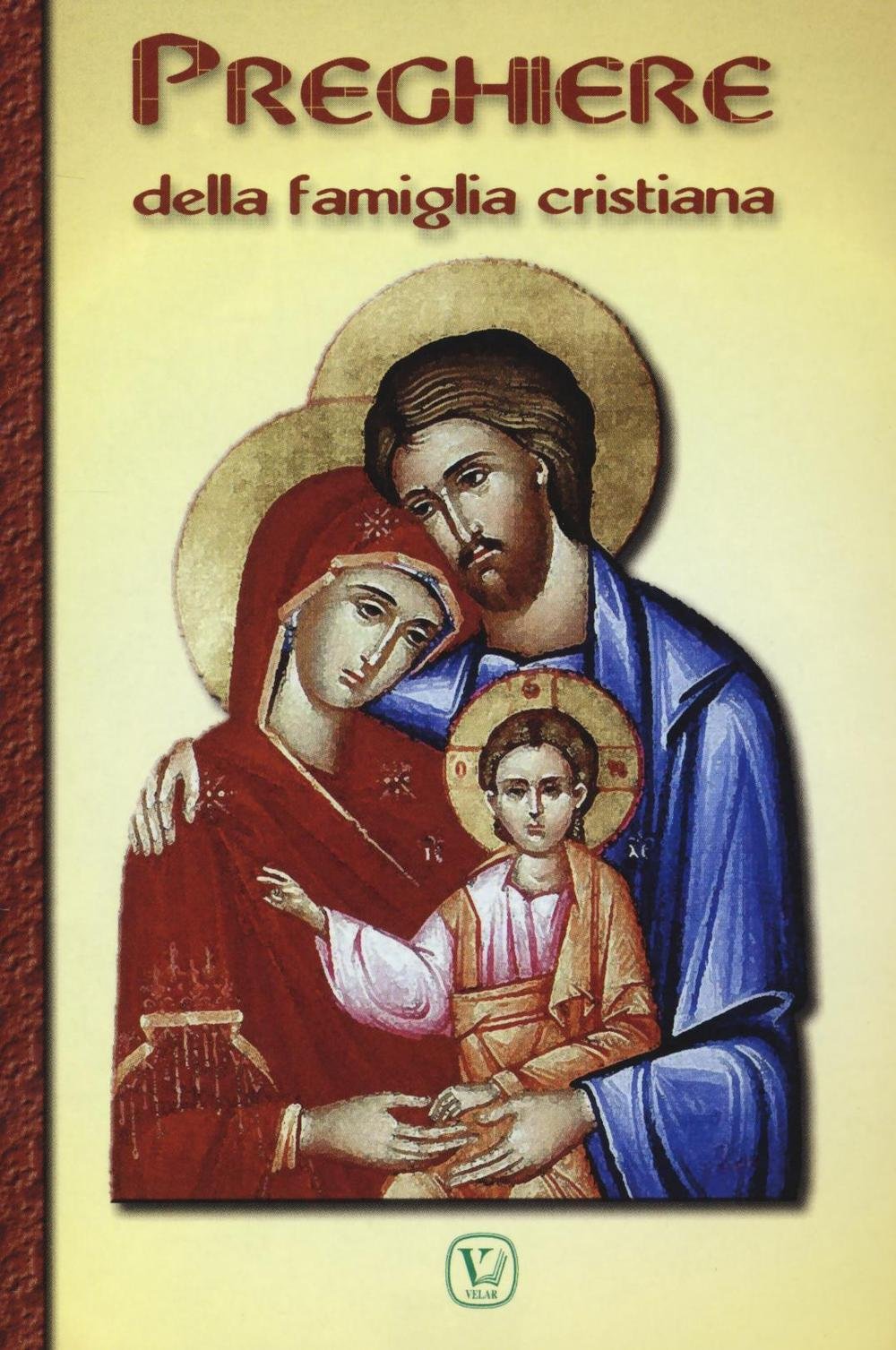 Preghiere della famiglia cristiana Religion & Esotericism