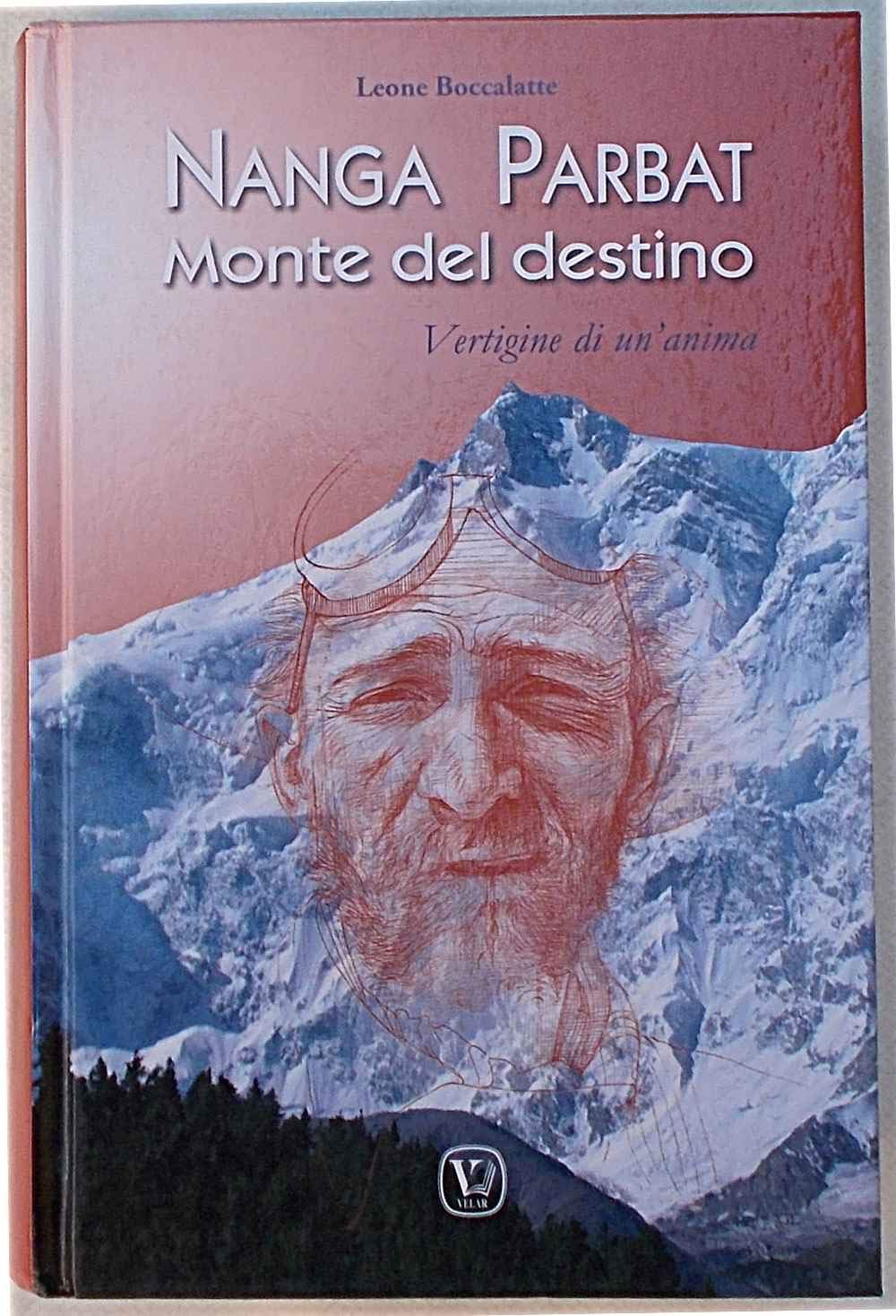 Nanga Parbat. Monte del destino. Vertigine di un'anima book