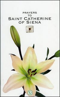 Prayers to Saint Catherine of Siena Religion & Esotericism