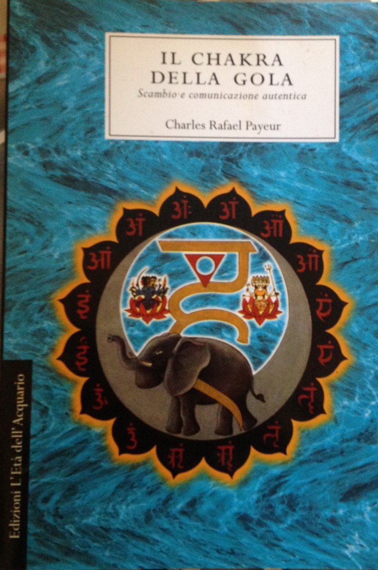 Il chakra della gola. Scambio e comunicazione autentica Religion & Esotericism