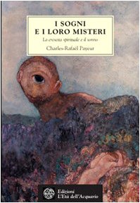 I sogni e i loro misteri. La crescita spirituale e il sonno book