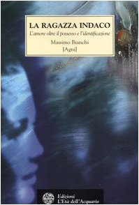 La ragazza indaco. L'amore oltre il possesso e l'identificazione book