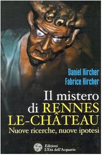 Il mistero di Rennes-le-Château. Nuove ricerche, nuove ipotesi book