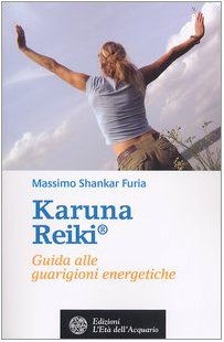 Karuna reiki. Guida alle guarigioni energetiche book