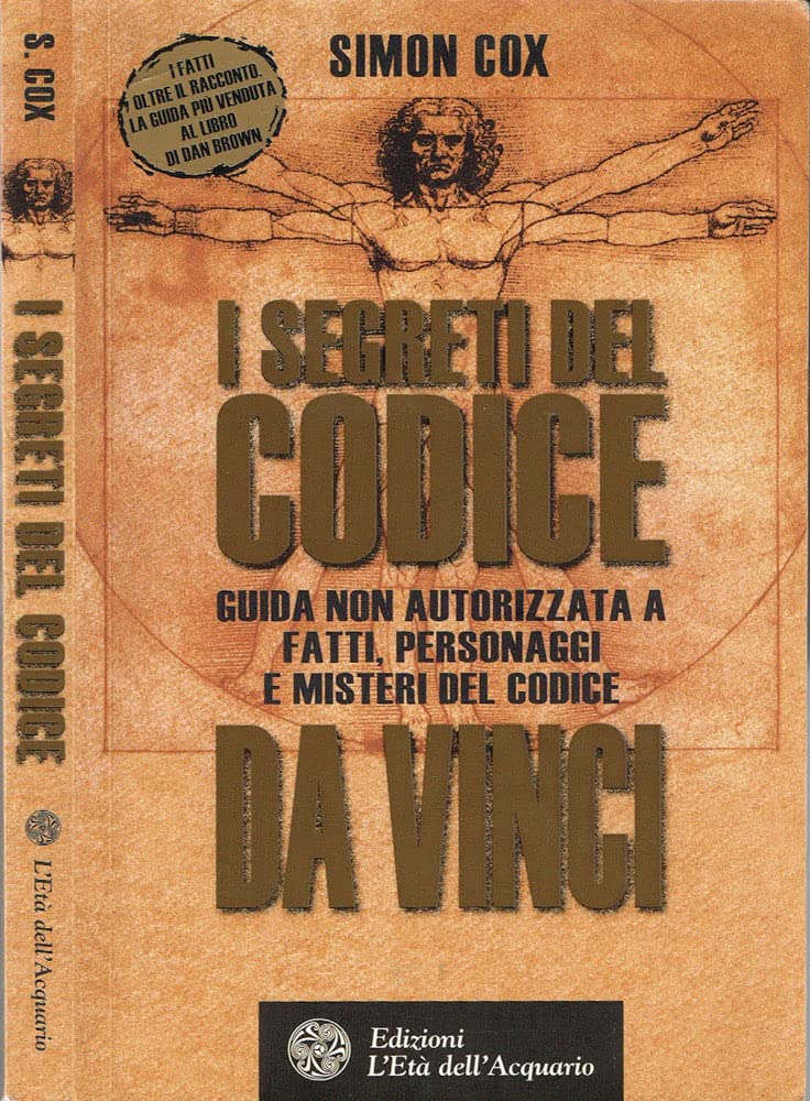I segreti del Codice da Vinci. Guida non autorizzata a fatti, personaggi e misteri del Codice da Vinci book