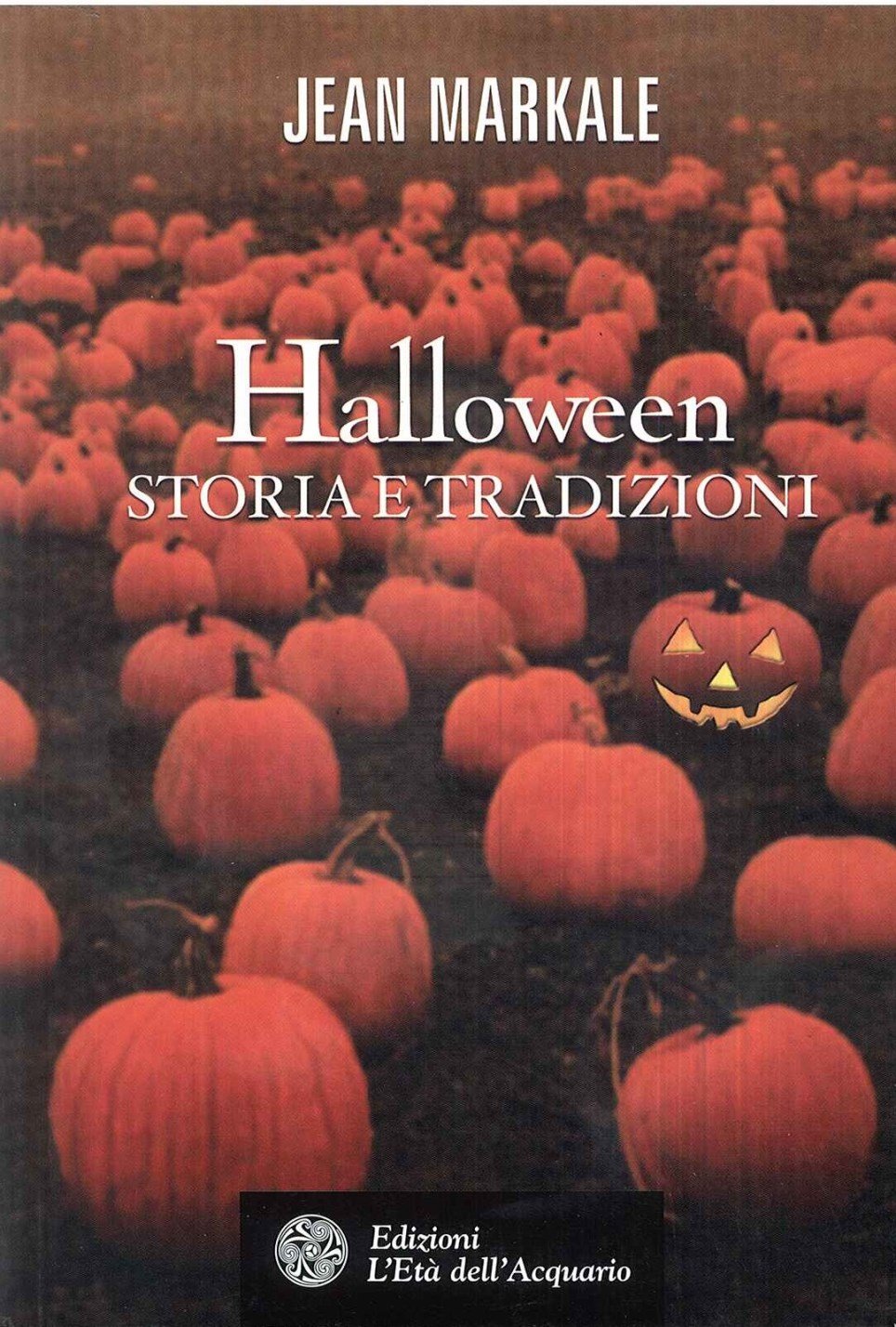 Halloween. Storia e tradizioni (Uomini, storia e misteri) Books