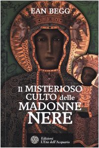 Il misterioso culto delle madonne nere book