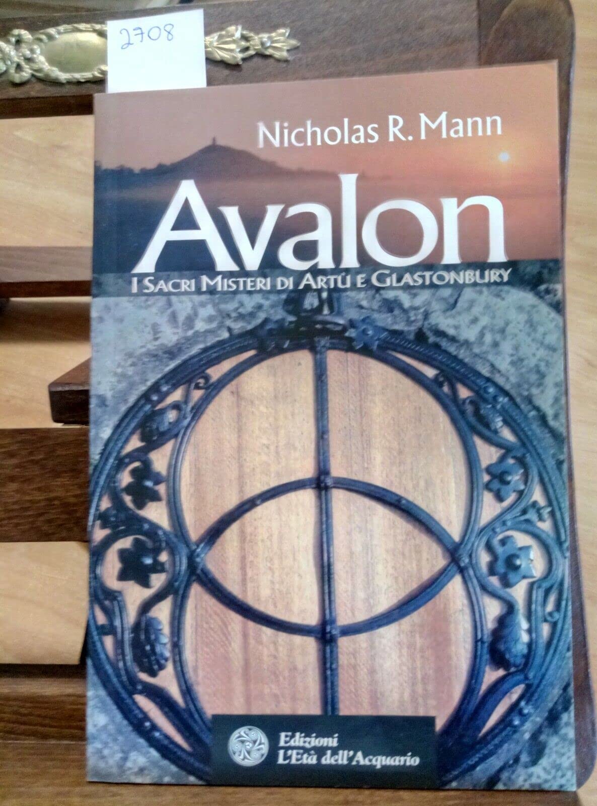 Avalon. I sacri misteri di Artù e Glastonbury book