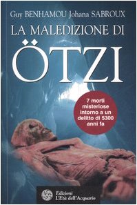 La maledizione di Ötzi, la mummia dei ghiacci (Uomini, storia e misteri) Natural Sciences