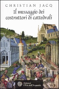 Il messaggio dei costruttori di cattedrali Architecture