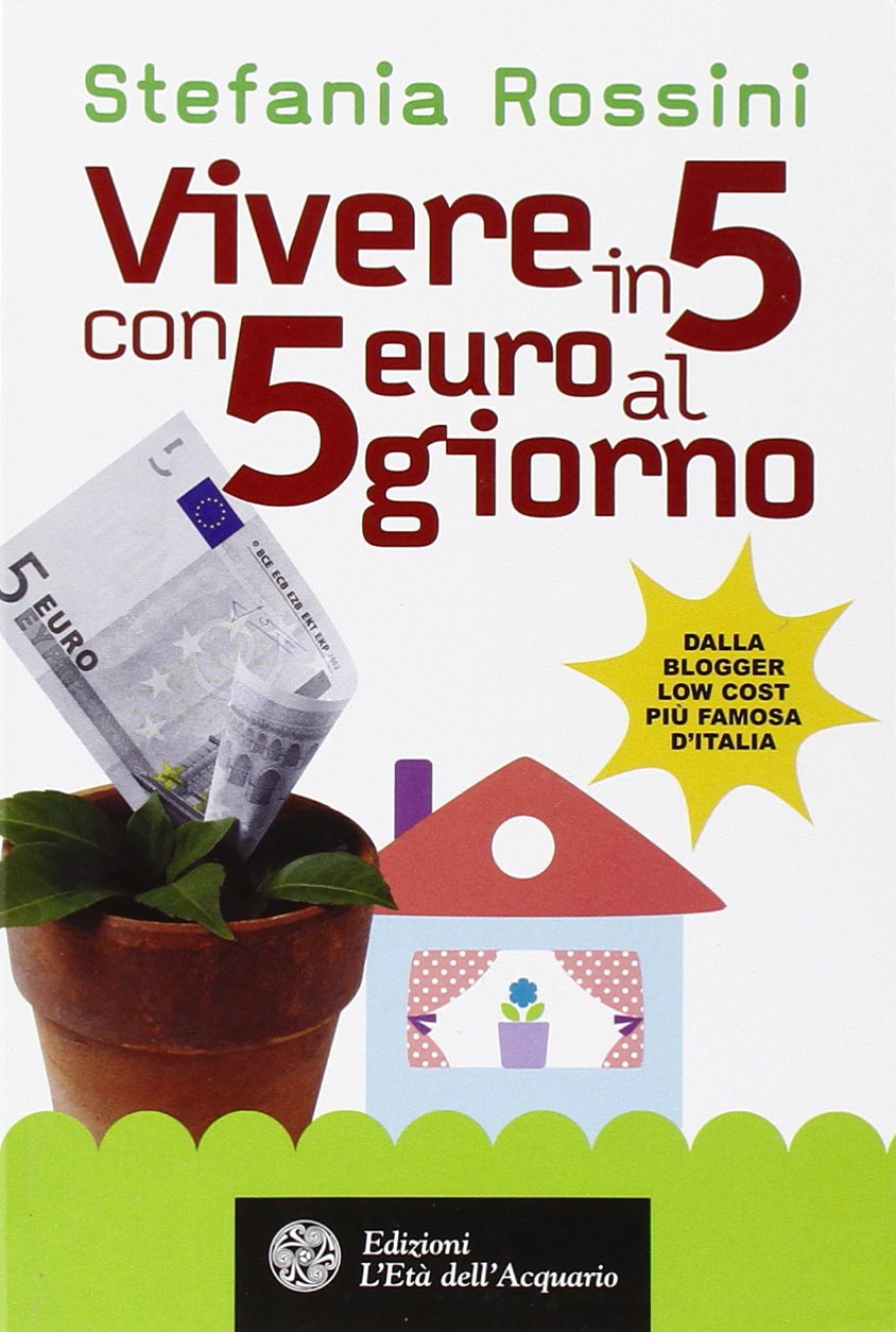 Vivere in 5 con 5 euro al giorno book