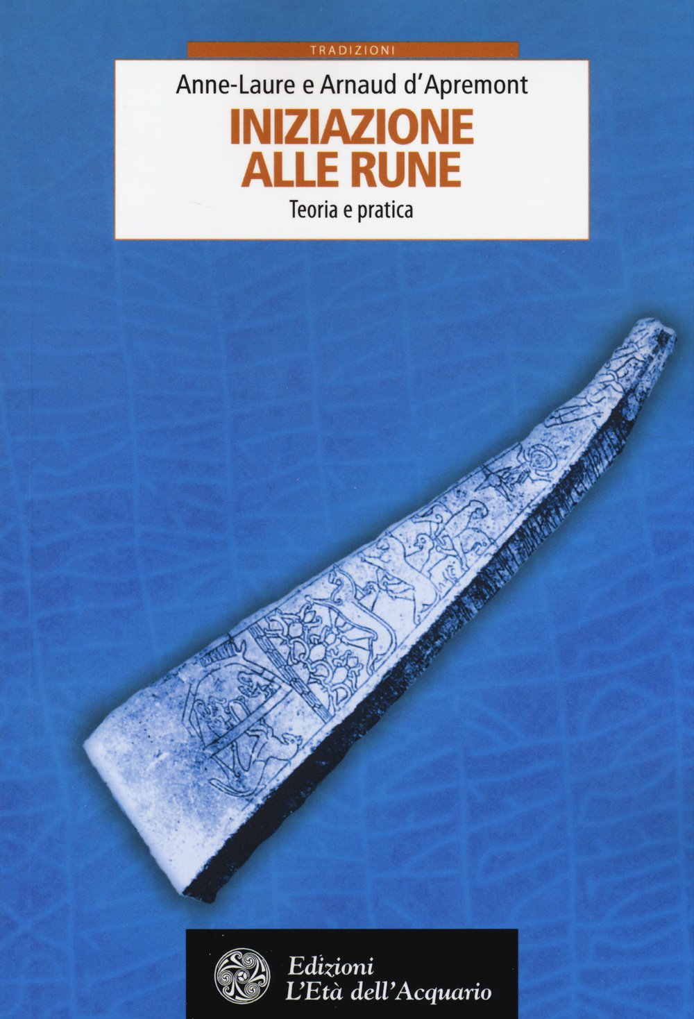 Iniziazione alle rune. Teoria e pratica (Tradizioni) Religion & Esotericism
