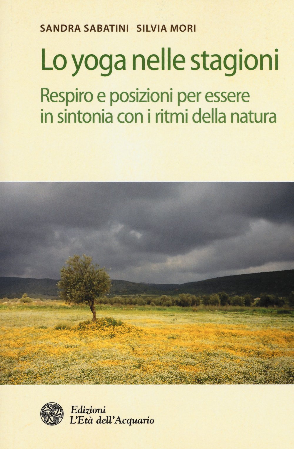 Lo yoga nelle stagioni. Respiro e posizioni per essere in sintonia con i ritmi della natura (Salute&benessere) Lifestyle