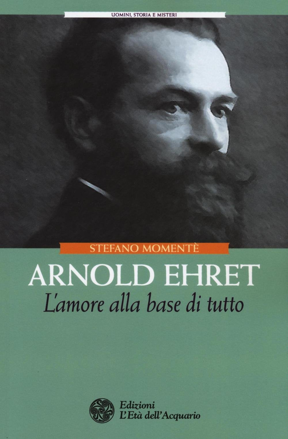 Arnold Ehret. L'amore alla base di tutto book