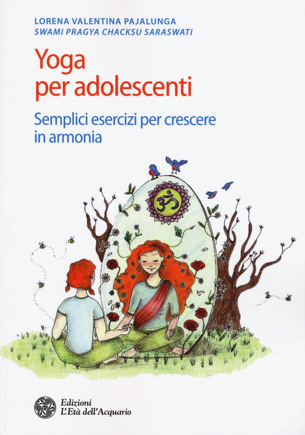 Yoga per adolescenti. Semplici esercizi per crescere in armonia book