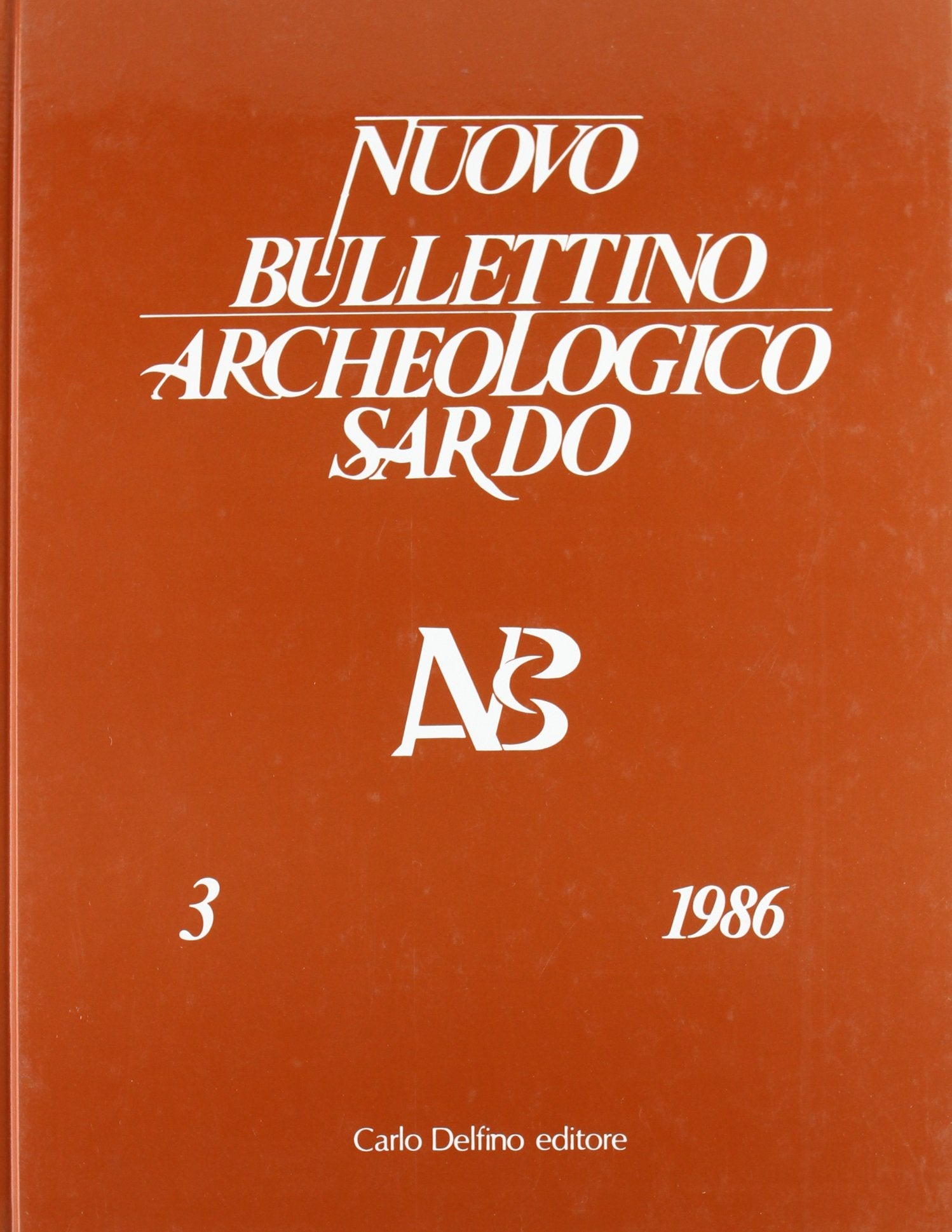 Nuovo Bullettino archeologico sardo 1986 (Vol. 3) book