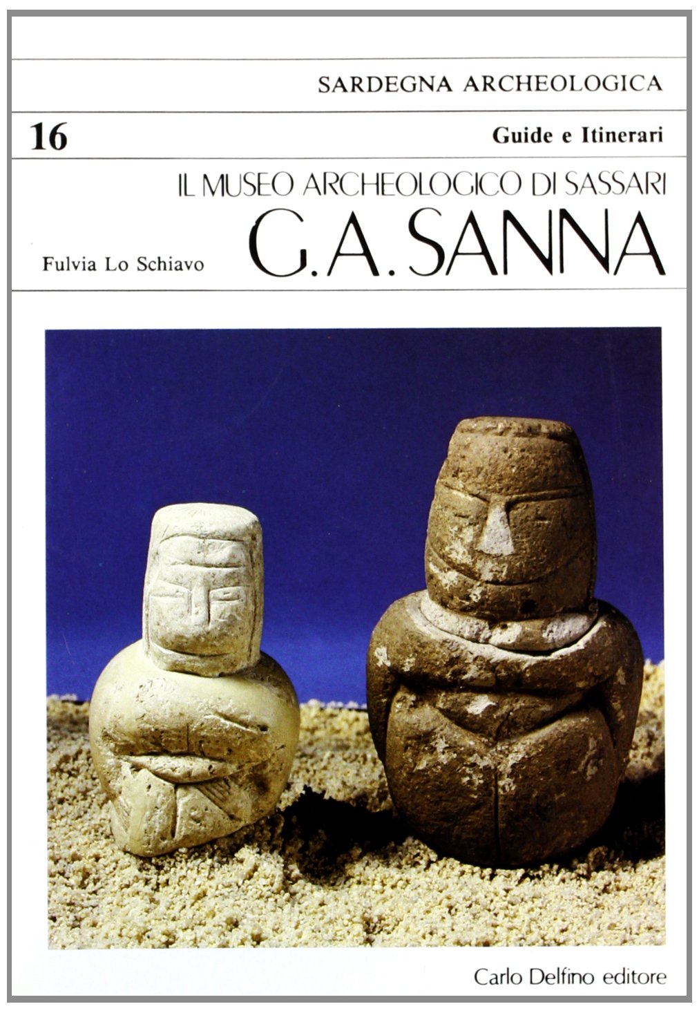 Il museo nazionale archeologico di Sassari G. A. Sanna (Guida archeologica) Leisure, Home & Garden