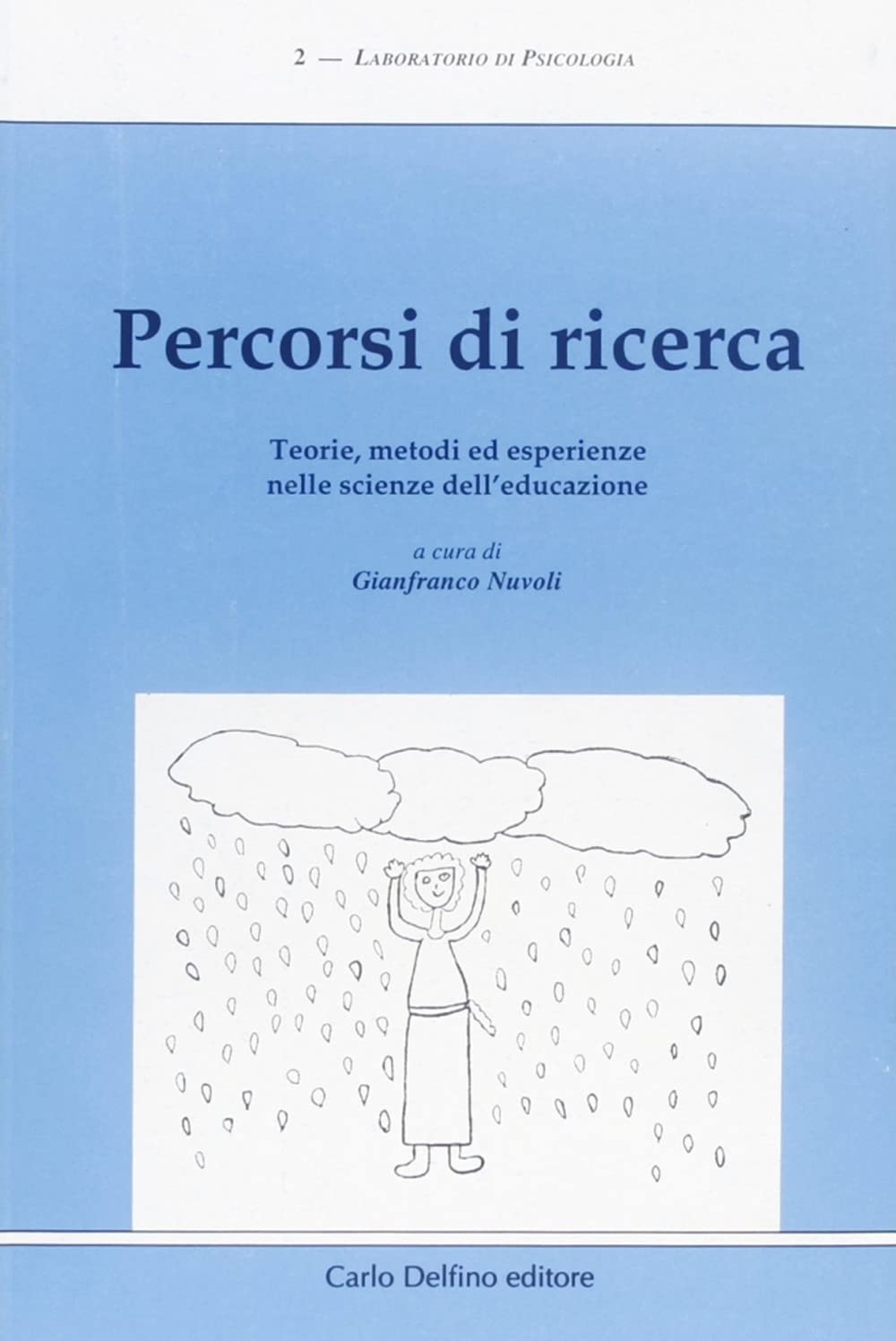 Percorsi di ricerca. Teorie, metodi ed esperienze nelle scienze dell'educazione book