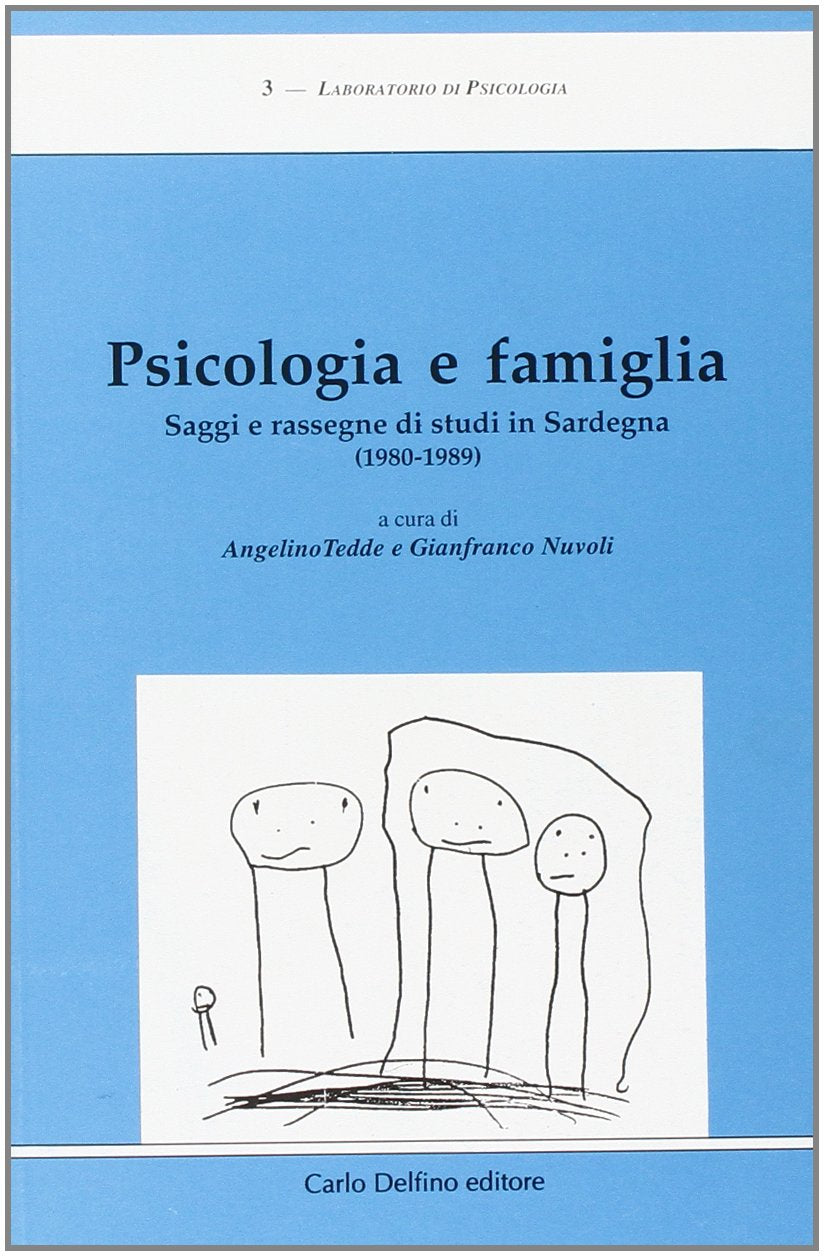 Psicologia e famiglia. Saggi e rassegne di studi in Sardegna (1980-1989) book