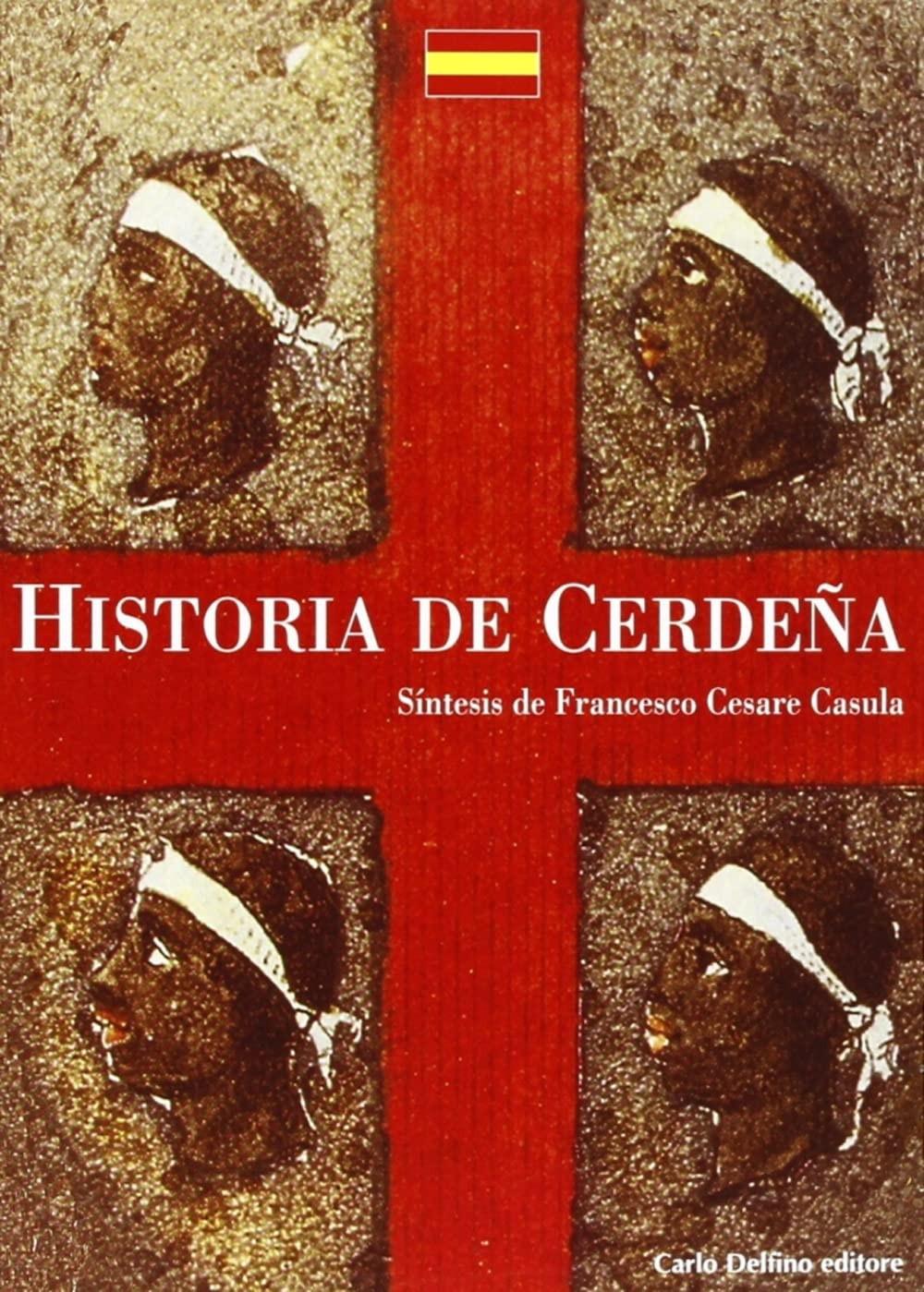 La storia di Sardegna. Sintesi. Ediz. spagnola book
