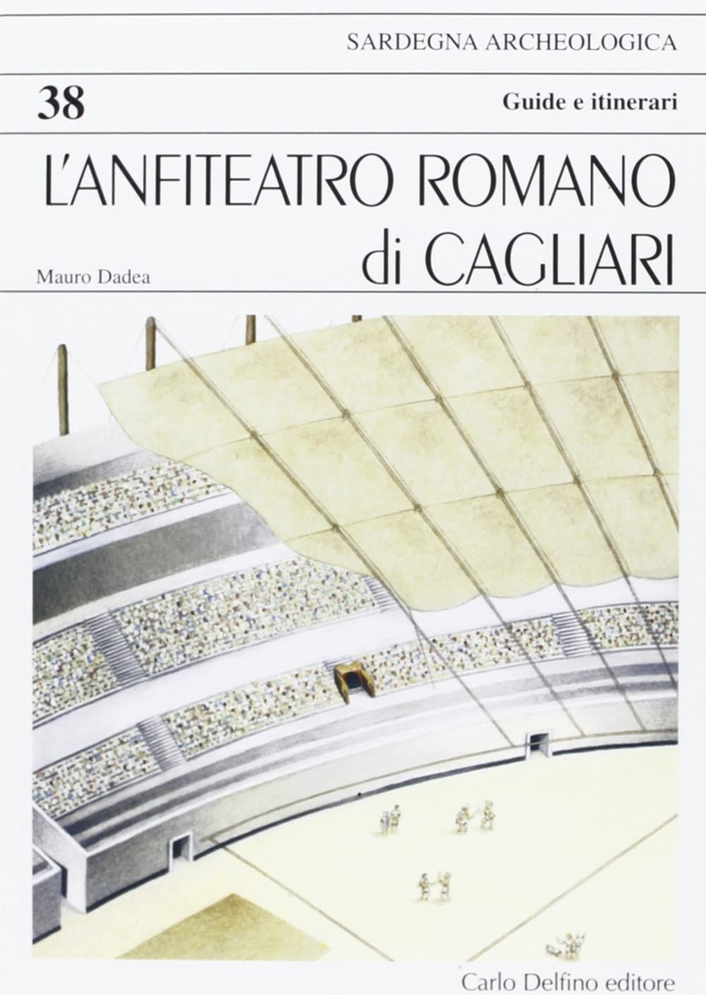 L'anfiteatro romano di Cagliari Architecture