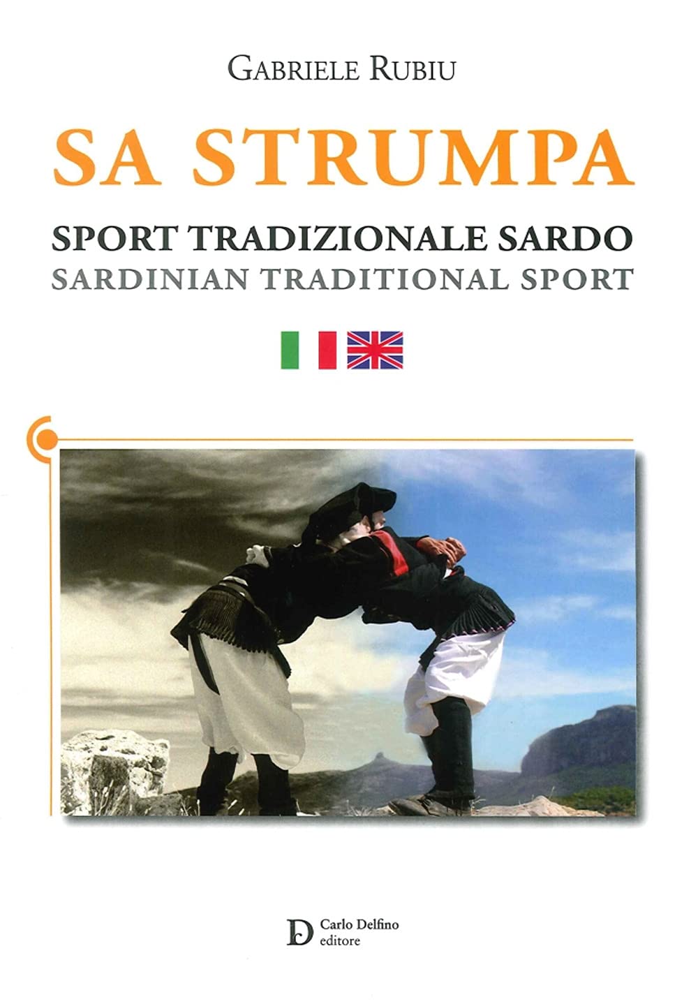 Sa Strumpa. Sport tradizionale sardo. sardinian traditional sport book