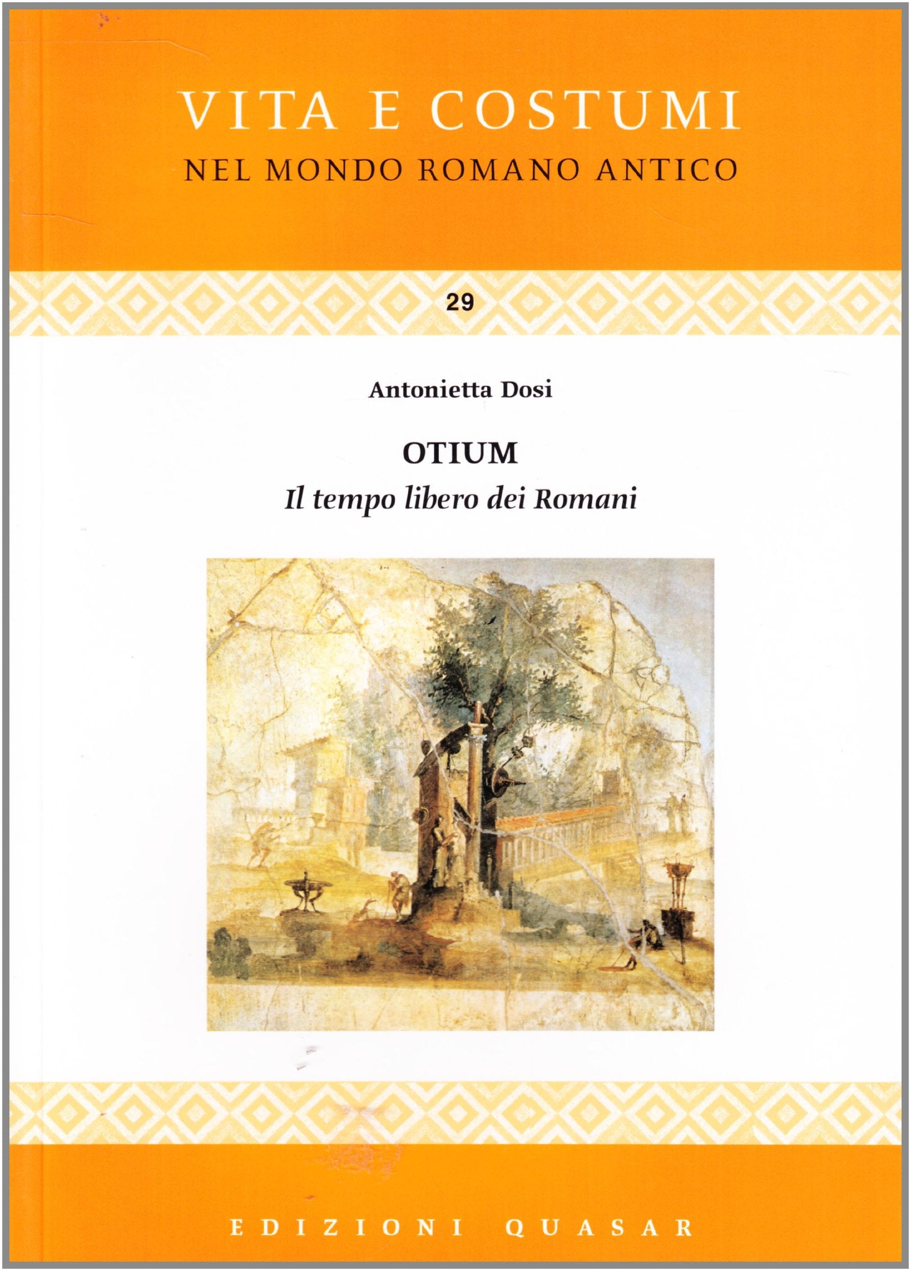 Otium. Il tempo libero dei romani History
