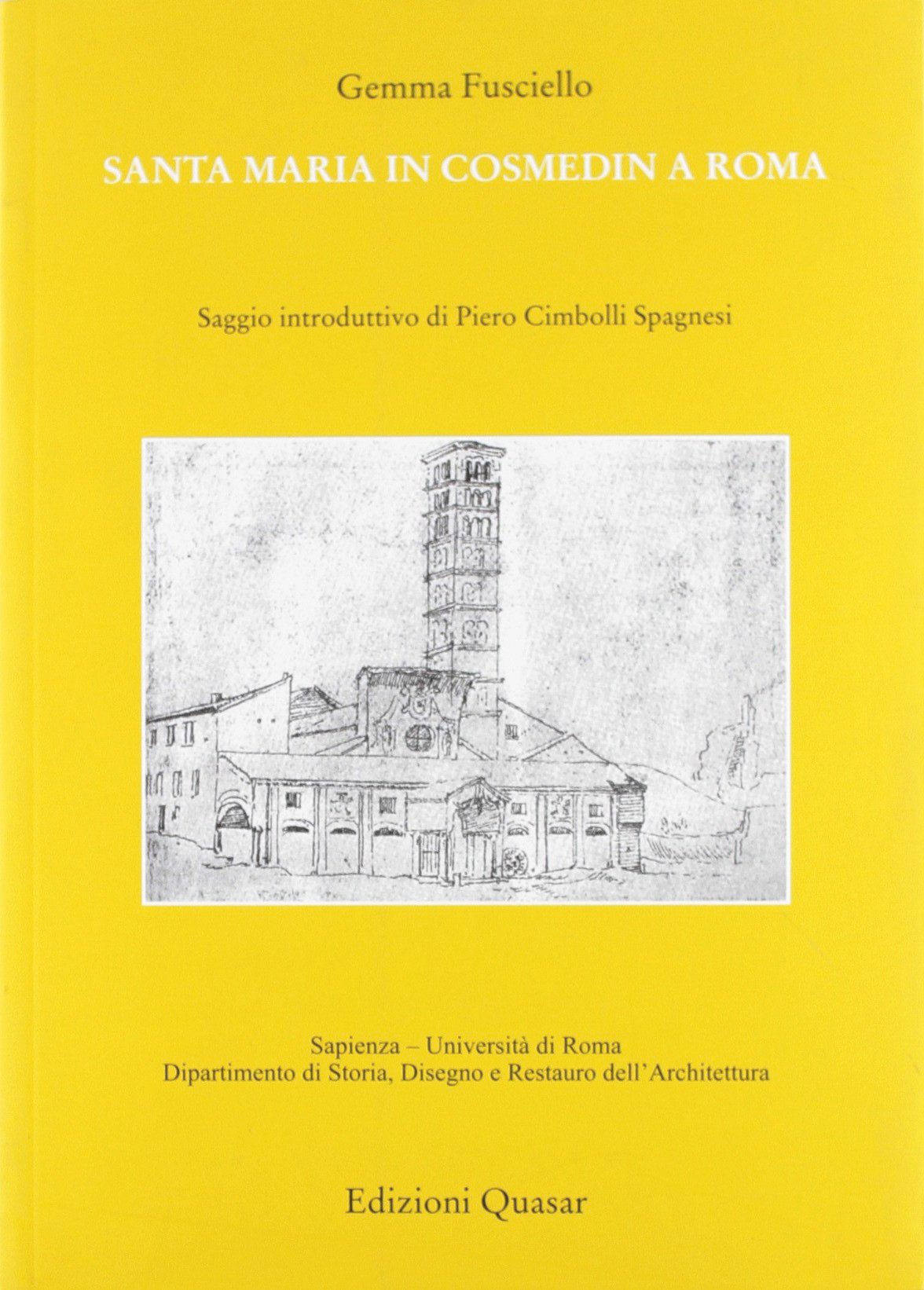 Santa Maria in Cosmedin a Roma (Gradus.Studi storia architettura restauro) Architecture