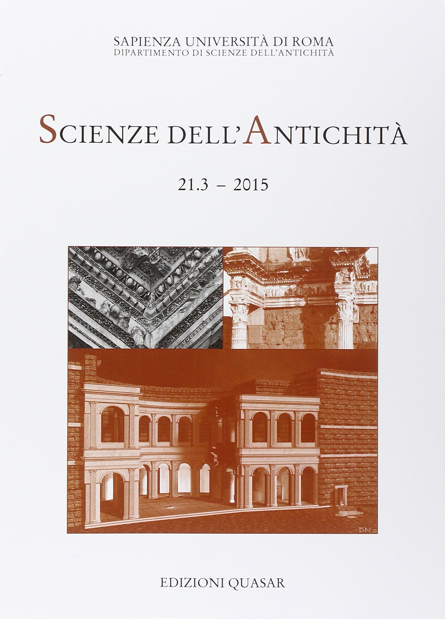 Scienze dell'antichità. Storia, archeologia, antropologia. Ediz. multilingue (2015) (Vol. 21) Reference Books