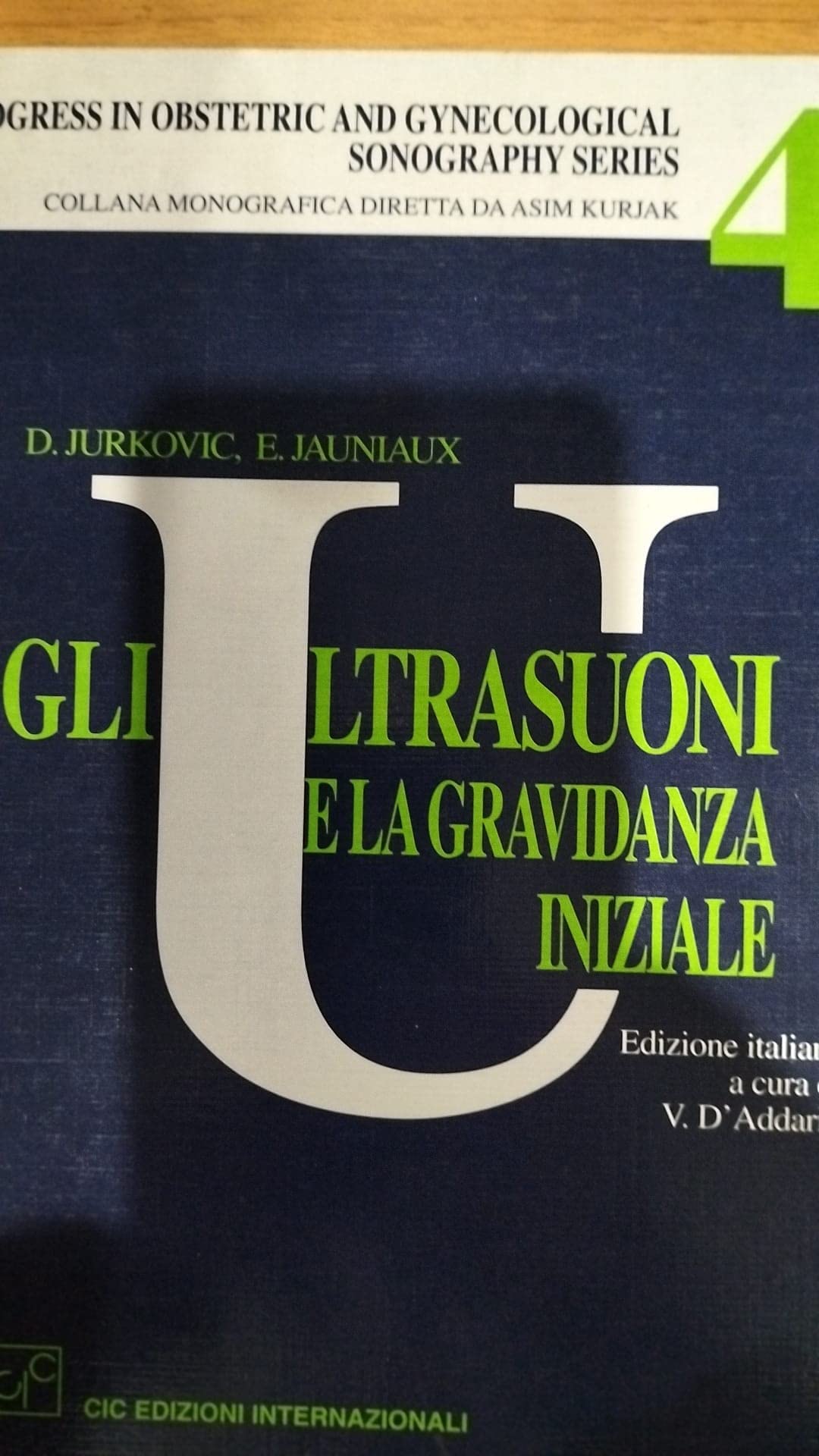 Gli ultrasuoni e la gravidanza iniziale (Progress obstetr. and ginecol. sonography) Medicine