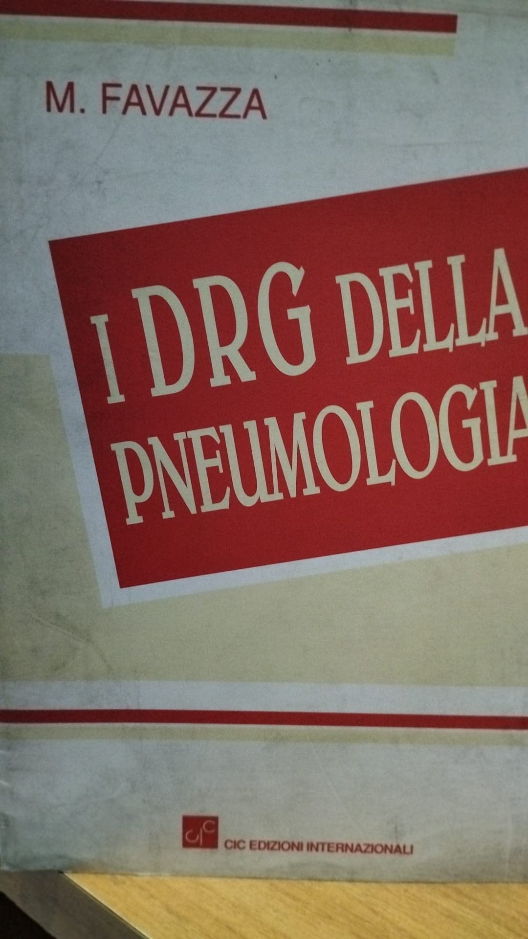 DRG della pneumologia (Collana in collaborazione con Cimo) Medicine