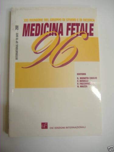 Medicina fetale '96. Atti della 21ª Riunione (Modena, 13-14 dicembre 1996) Medicine