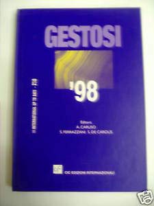 Gestosi '98. Atti dell'8º Congresso dell'Organizzazione italiana gestosi e ipertensione in gravidanza (Roma, 29-31 gennaio 1998) Medicine