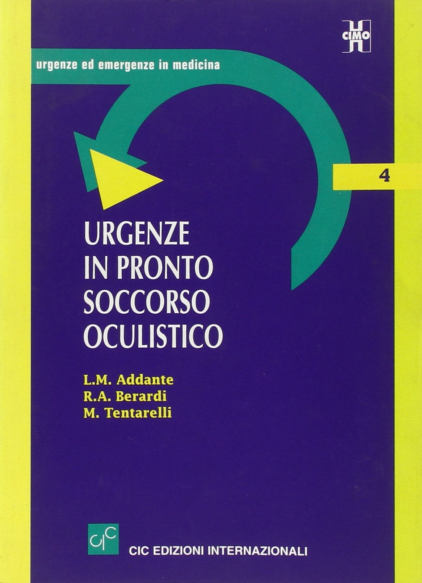 Urgenze in pronto soccorso oculistico (Urgenze ed emergenze in medicina) Medicine