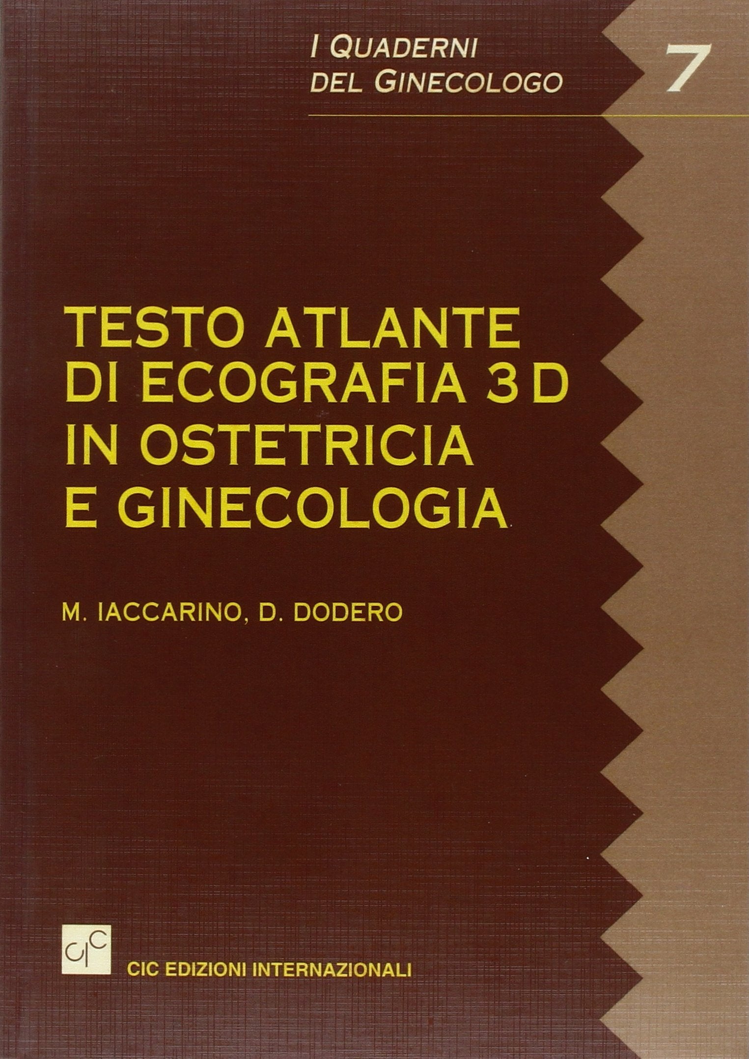 Testo atlante di ecografia 3D in ostetricia e ginecologia (Quaderni del ginecologo) Medicine