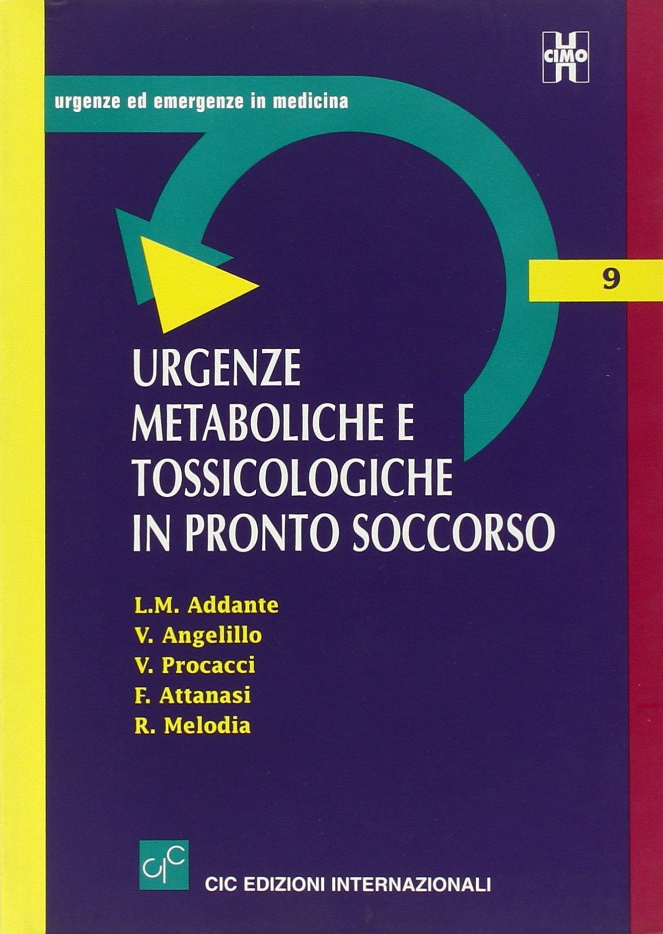 Urgenze metaboliche e tossicologiche in pronto soccorso (Urgenze ed emergenze in medicina) Medicine