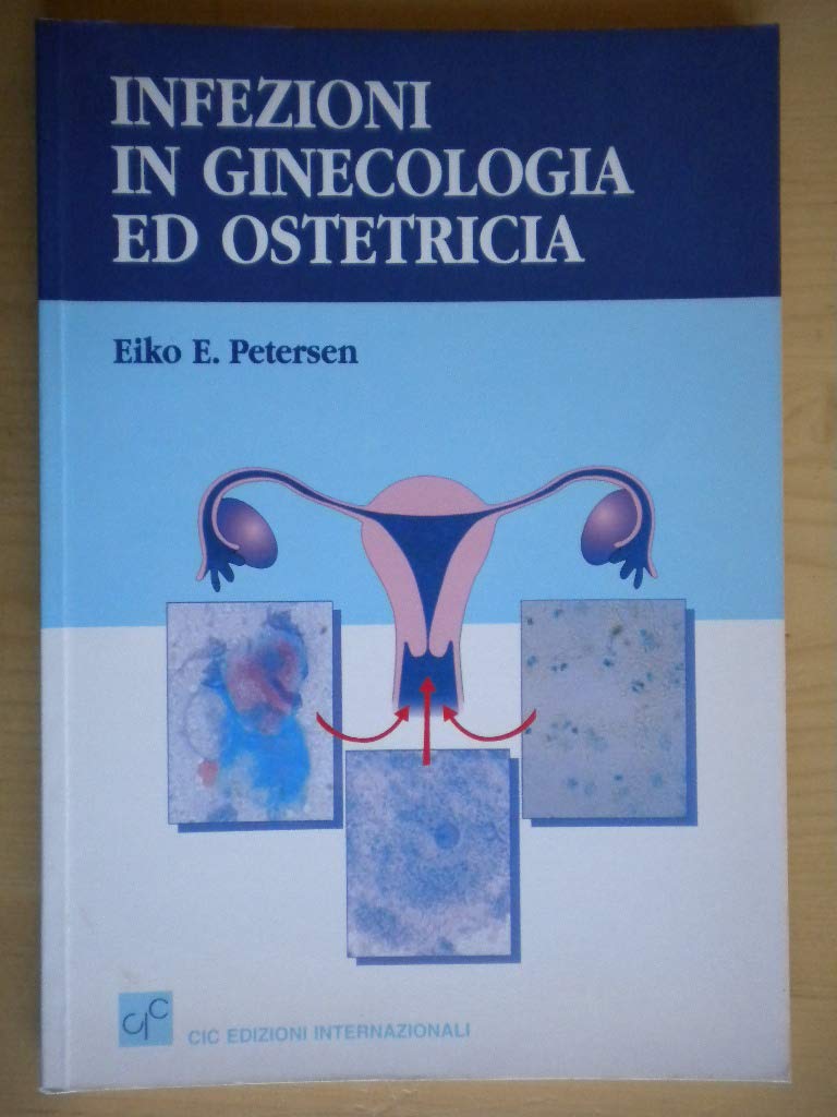 Infezioni in ginecologia ed ostetricia Medicine