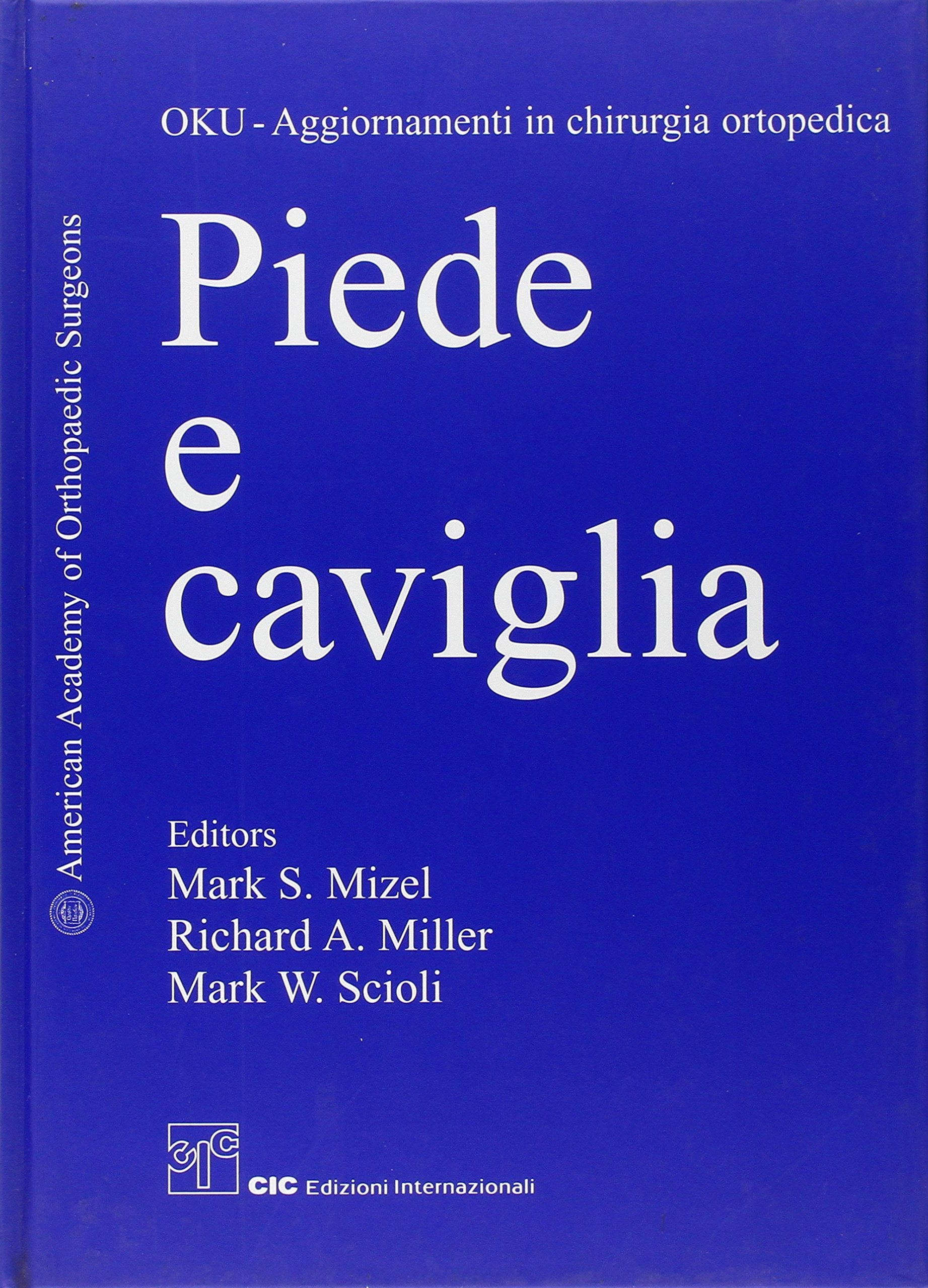 Piede e caviglia (Aggiornamenti in chirurgia ortopedica) Medicine