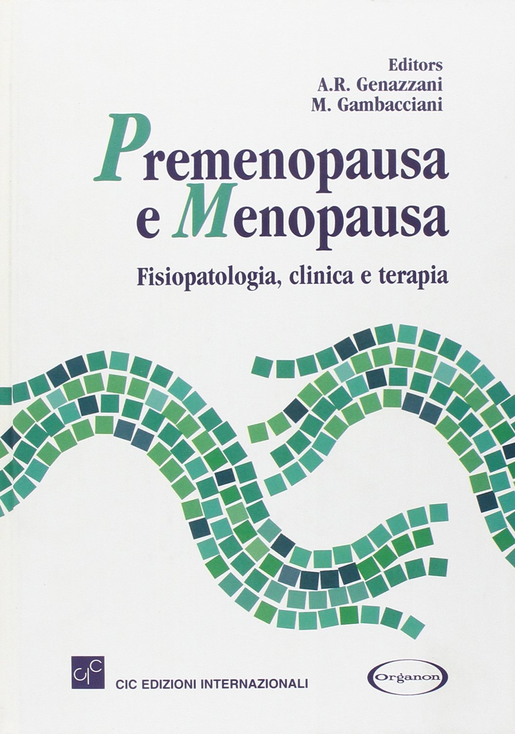 Premenopausa e menopausa. Fisiopatologia, clinica e terapia Medicine