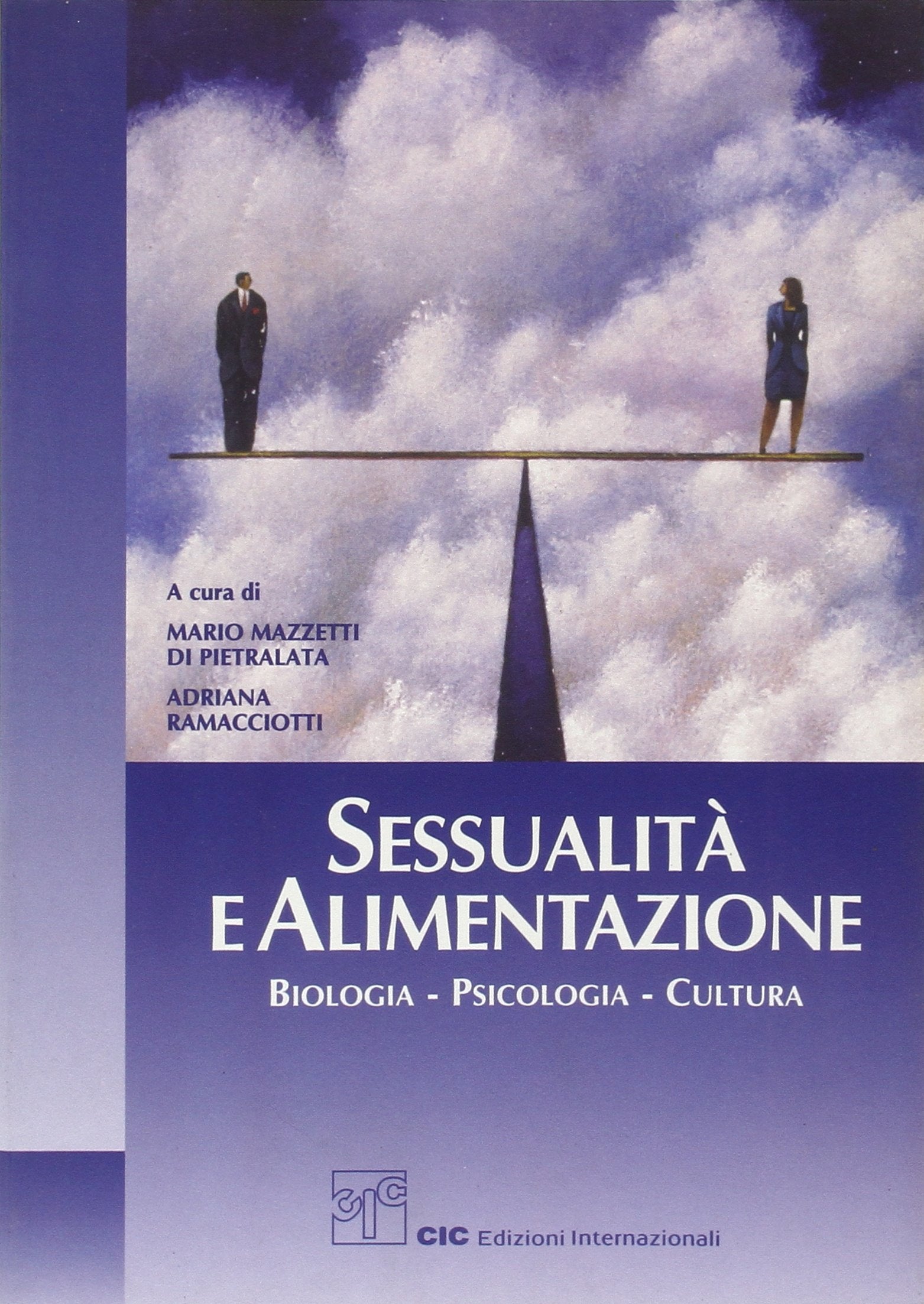 Sessualità e alimentazione. Biologia-psicologia-cultura Medicine