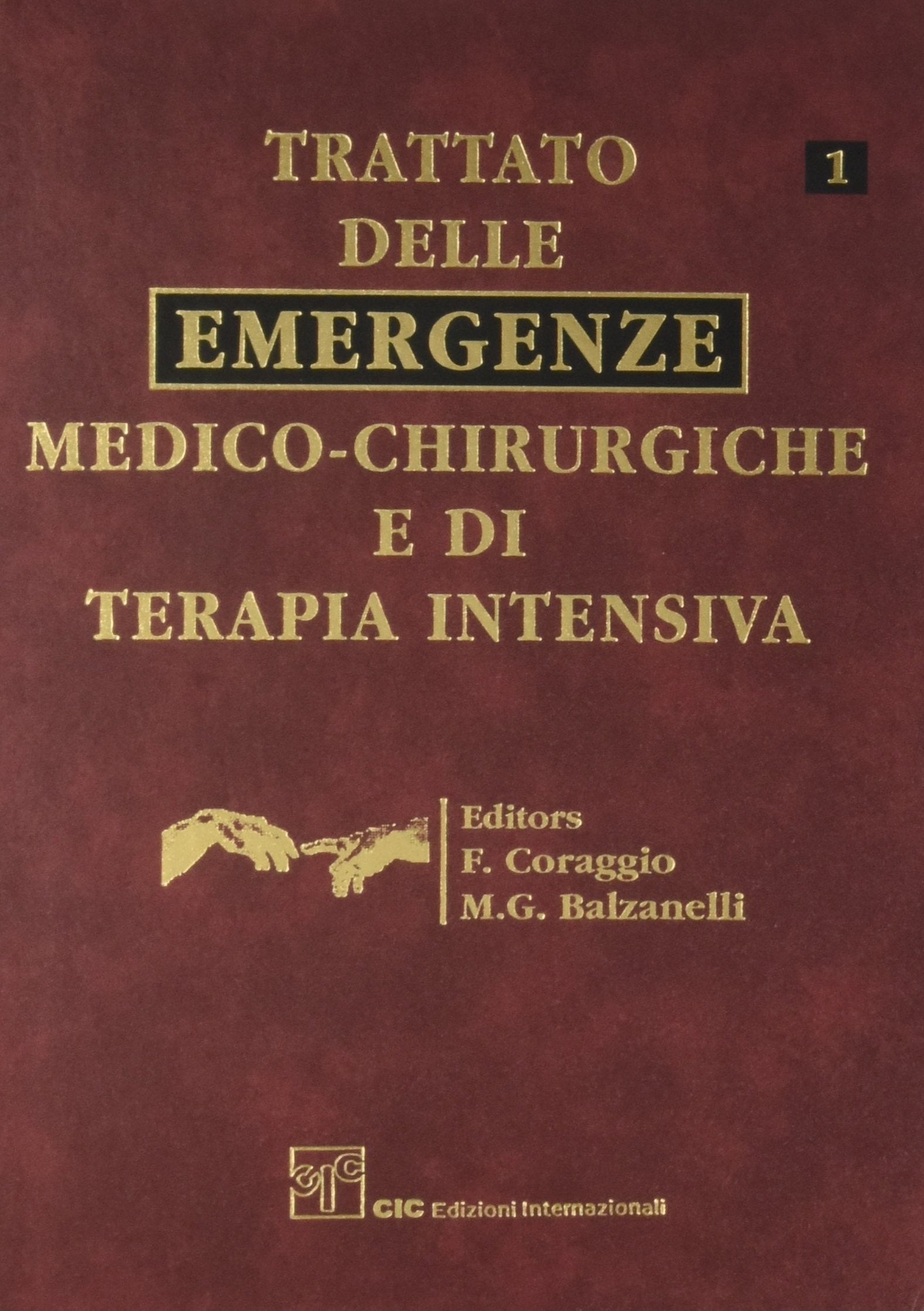 Trattato delle emergenze medico-chirurgiche e di terapia intensiva Medicine