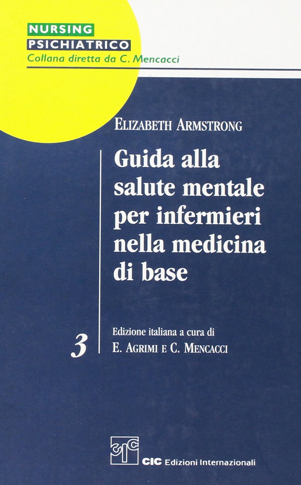 Guida alla salute mentale. Per infermieri nella medicina di base (Nursing psichiatrico) Medicine