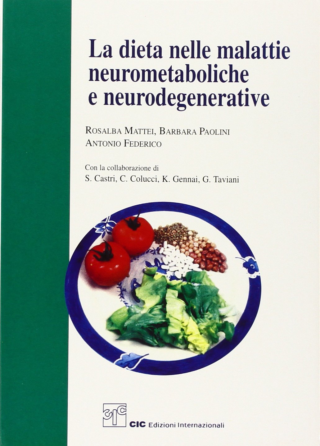 La dieta nelle malattie neurometaboliche e neurodegenerative Medicine