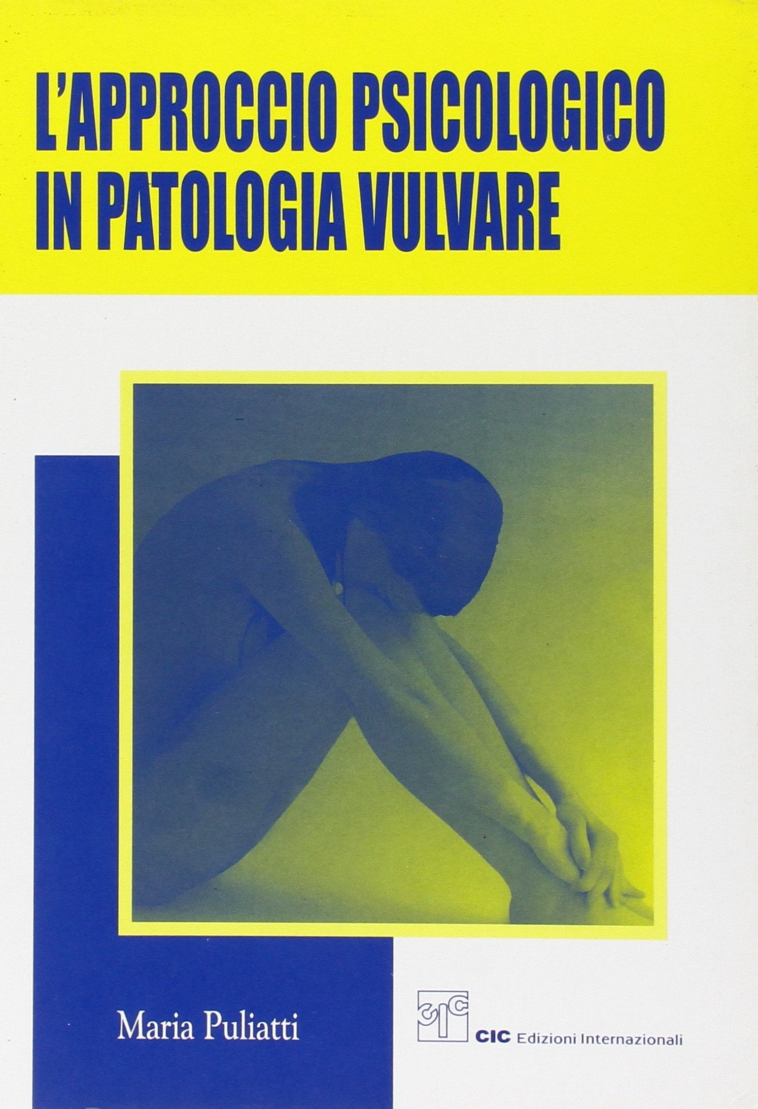 L'approccio psicologico in patologia vulvare Medicine