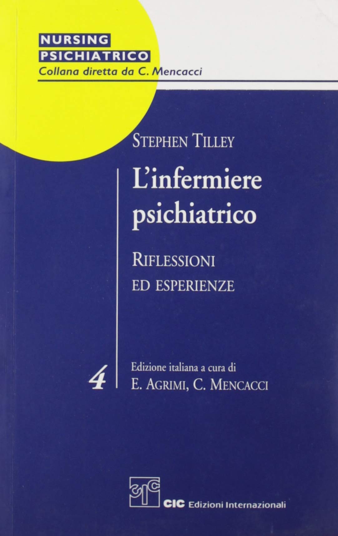 L'infermiere psichiatrico. Riflessioni ed esperienze (Nursing psichiatrico) Medicine