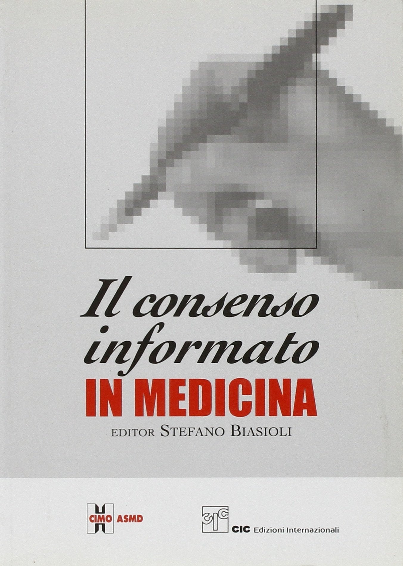 Il consenso informato in medicina Medicine