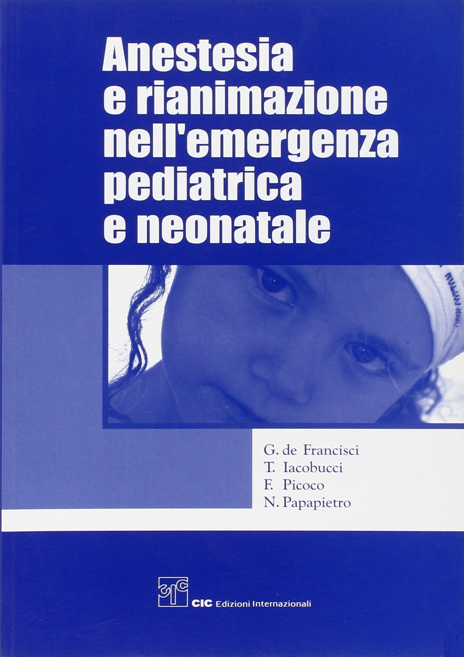 Anestesia E Rianimazione Nell'emergenza Pediatrica E Neonatale book