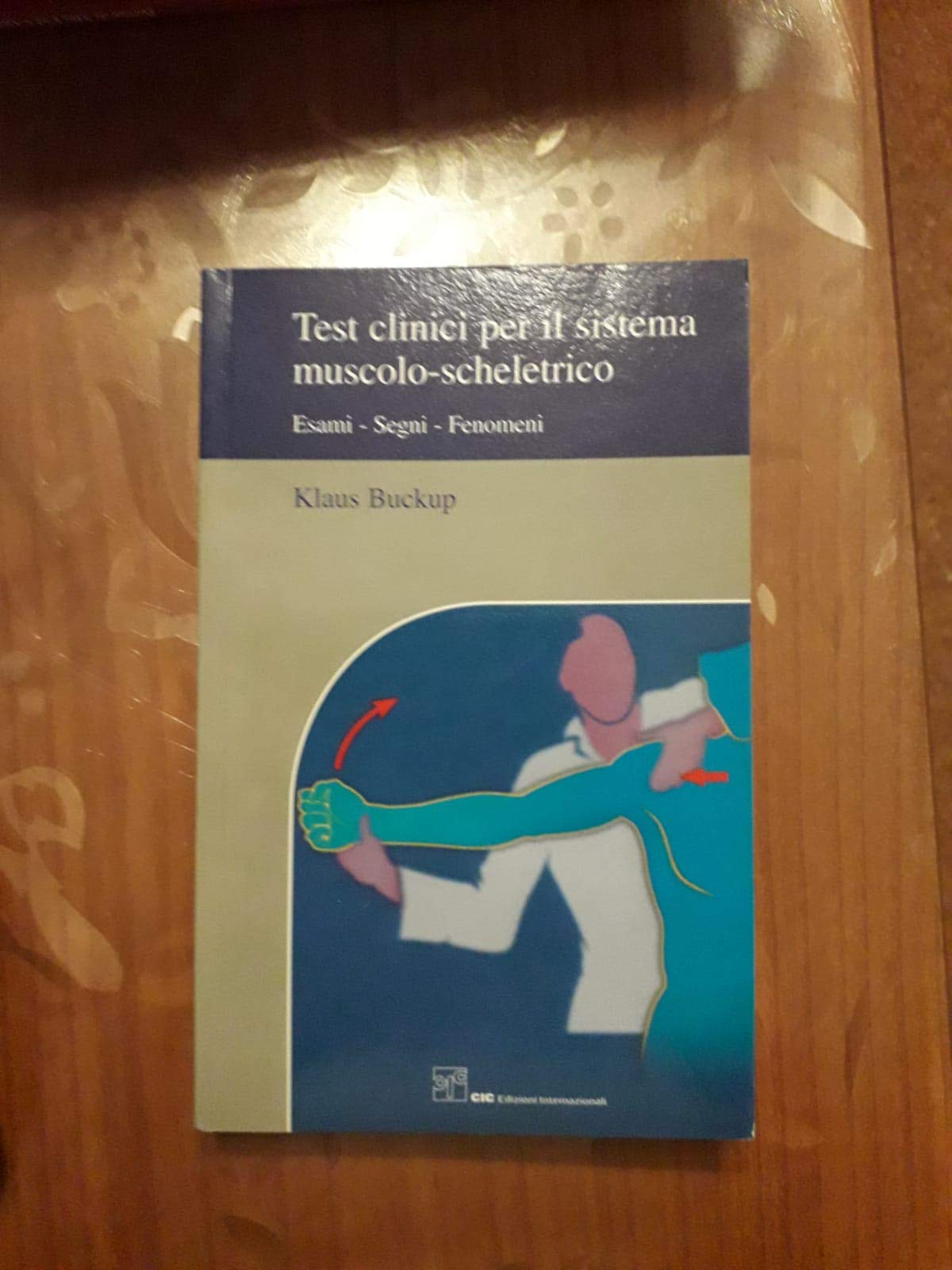Test clinici per il sistema muscolo-scheletrico. Esami, segni, fenomeni Medicine